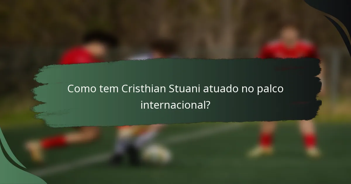 Como tem Cristhian Stuani atuado no palco internacional?