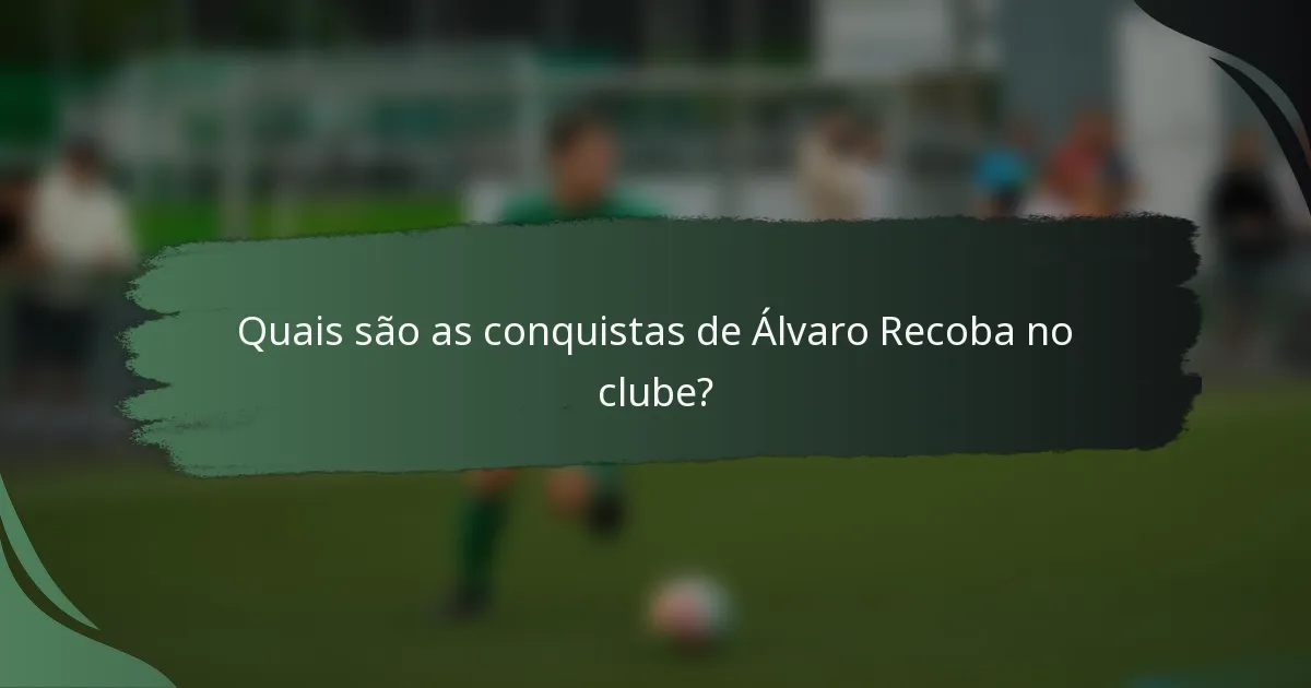 Quais são as conquistas de Álvaro Recoba no clube?